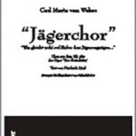 “Jägerchor” aus "Der Freischütz"