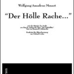 “Der Hölle Rache kocht in meinem Herzen”